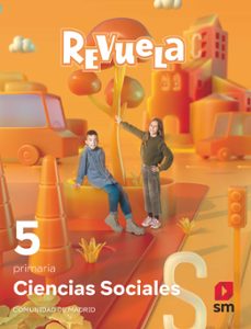 ciencias sociales 5º educacion primaria proyecto revuela madrid ed 2022-9788411204507
