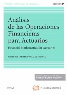 civitas: analisis de las operaciones financieras para actuarios. financial mathematics for actuaries-9788411256407