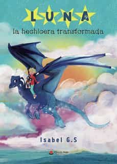 luna, la hechicera transformada-isabel g. s.-9788411287807