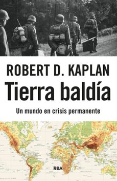 tierra baldia-robert d. kaplan-9788411328807