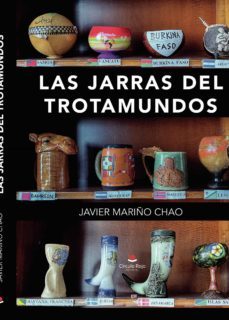 las jarras del trotamundos (ebook)-javier mariño chao-9788411452007