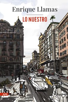 lo nuestro (adn) (ebook)-enrique llamas-9788411484107