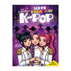 las guerreras kpop súper pegacolor-9788411517607