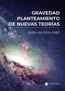 gravedad, planteamiento de nuevas teorias (ebook)-9788411592307