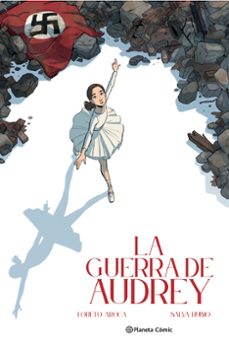 la guerra de audrey-salva rubio-loreto aroca-9788411618007