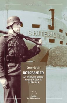 rotspanier. un miliciano galego no exilio frances 1939 - 1945-juan galan-9788411765107