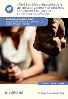 analisis y deteccion de la violencia de genero y los procesos de atencion a mujeres en situaciones de violencia. ssce0212 (ebook)-francisco javier garrido ríos-9788411845007