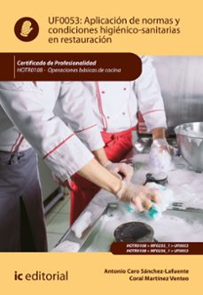aplicacion de normas y condiciones higienico-sanitarias en restauracion. hotr0108 (ebook)-antonio caro sanchez lafuente-9788411848114