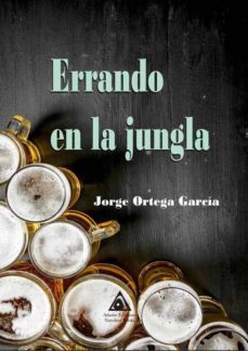 errando en la jungla-jorge ortega garcia-9788412043907