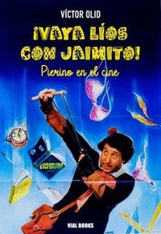 ¡vaya lios con jaimito!-victor olid perez-9788412101607