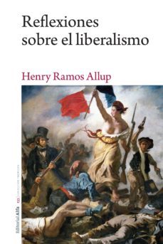 reflexiones sobre el liberalismo (ebook)-henry ramos allup-9788412145007