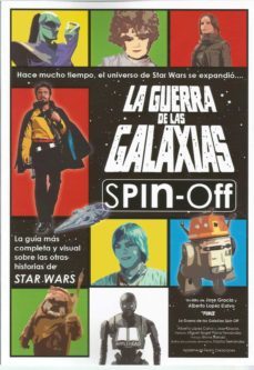 la guerra de las galaxias spin-off-jose gracia-alberto lopez calvo-9788412174007