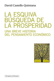 la esquiva busqueda de la prosperidad-david castells quintana-9788412324907