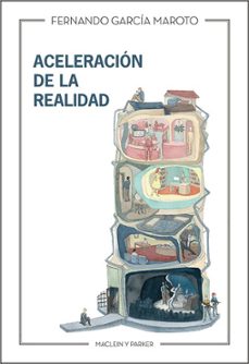 aceleracion de la realidad-fernando garcia maroto-9788412347807