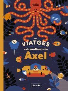 els viatges extraordinaris de l axel-jeanney aurelien-9788412586107