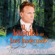 el acuerdo de un lord inadecuado (audiolibro)-veronica mengual-9788412615807