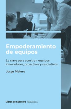 empoderamiento de equipos-jorge melero camarero-9788412678307