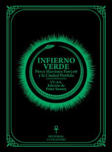 infierno verde: percy harrison fawcett y la ciudad perdida-9788412693607