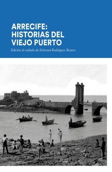 arrecife: historias del viejo puerto-zebensui rodriguez alvarez-9788412777307