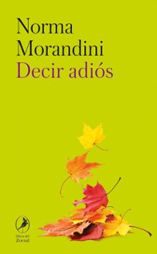 decir adios-norma morandini-9788412967807