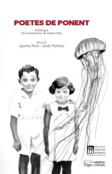 poetes de ponent: antologia (de la renaixença als nostres dies)-jaume (ed.) pont-9788413030807
