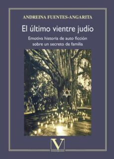 el ultimo vientre judio-andreina fuentes angarita-9788413370507