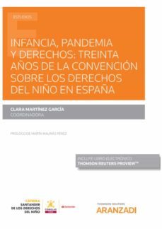 infancia, pandemia y derechos: treinta años de la convencion sobre los derechos del niño en españa (papel + e-book)-9788413450407