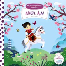 els meus primers classics. mulan-9788413490007