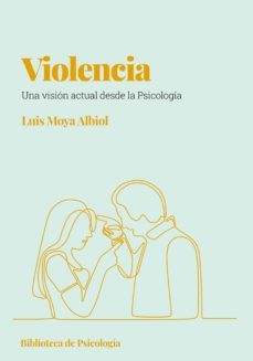 violencia (ebook)-luis moya albiol-9788413549507