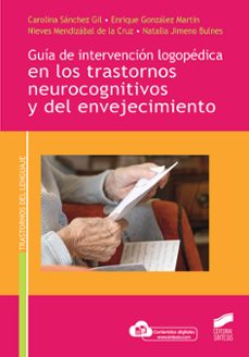 guía de intervención logopedica en los trastornos neurocognitivos y del envejecimiento-9788413573007