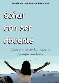 soñar con ser docente-maria de los santos palacios-9788413634807