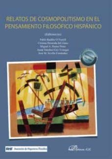 relatos de cosmopolitismo en el pensamiento filosofico hispanico-9788413775807