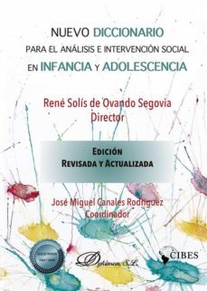 nuevo diccionario para el analisis e intervencion social con infancia y adolescencia. (ebook)-rene solis de ovando segovia-jose miguel canales rodriguez-9788413776507