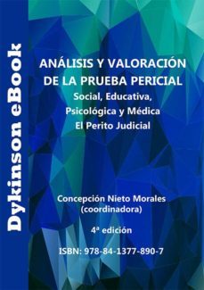 análisis y valoración de la prueba pericial. social, educativa, psicológica y médica. el perito judicial (ebook)-concepcion nieto morales-9788413778907
