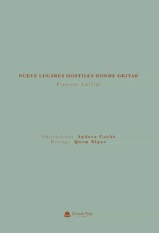nueve lugares hostiles donde gritar (ebook)-francesc cuellar-9788413857107