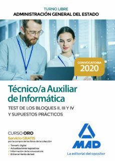 técnico auxiliar de informática de la administración general del estado (turno libre). test de los bloques ii, iii y iv y supuestoprácticos-9788414238707