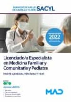 licenciado/a especialista en medicina familiar y comunitaria y y pediatra del servicio de salud de castilla y leon (sacyl).     parte general temario y test-9788414262207