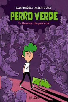perro verde 1: humor de perros-alvaro nuñez-alberto diaz-9788414315507