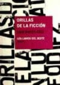 orillas de la ficcion-luis mateo diez-9788415090007