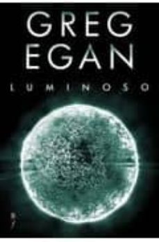 luminoso-greg egan-9788415157007