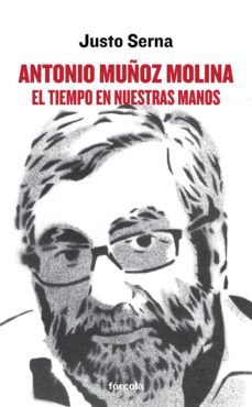 antonio muñoz molina: el tiempo en nuestras manos (ebook)-9788416247349