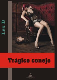 tragico conejo-9788415228707