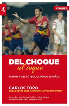 del choque al toque (ebook)-carlos toro-9788415242307