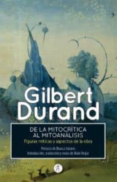 de la mitocritica al mitoanalisis-gilbert durand-9788415260707