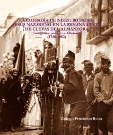 la cofradia de nuestro padre jesus nazareno en la semana santa de cuevas del almanzora-9788415387107