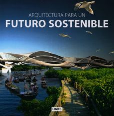 arquitectura para un futuro sostenible-9788415492207