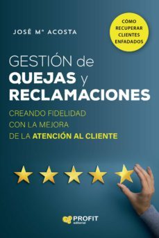 gestion de quejas y reclamaciones (ebook)-9788415505907
