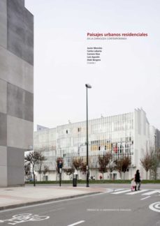 paisajes urbanos residenciales en la zaragoza contemporanea (ebook)-francisco javier monclus fraga-9788415538707