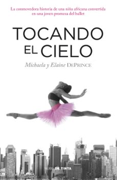 tocando el cielo-michaela deprince-elaine deprince-9788415594307