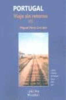 portugal viaje sin retorno iii-miguel perez corrales-9788415607007